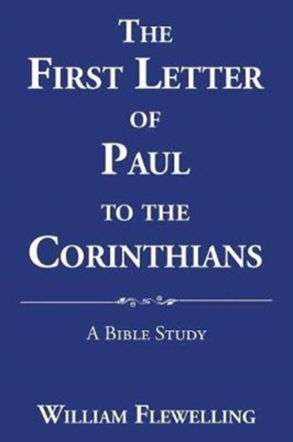 The First Letter of Paul to the Corinthians : A Bible Study, Paperback / softback Book