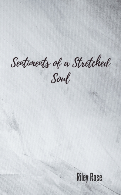 Sentiments of a Stretched Soul, EPUB eBook
