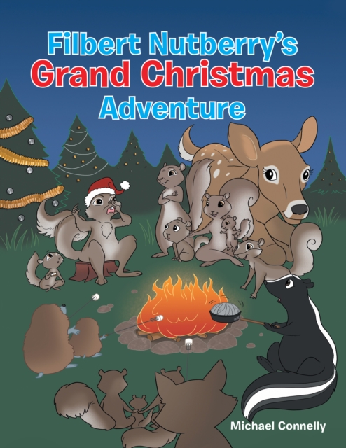 Filbert Nutberry'S Grand Christmas Adventure, EPUB eBook
