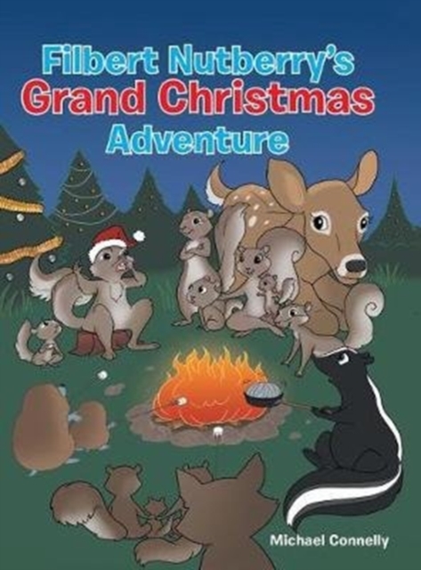 Filbert Nutberry's Grand Christmas Adventure, Hardback Book