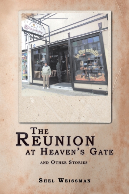 The Reunion at Heaven's Gate and Other Stories, Paperback / softback Book