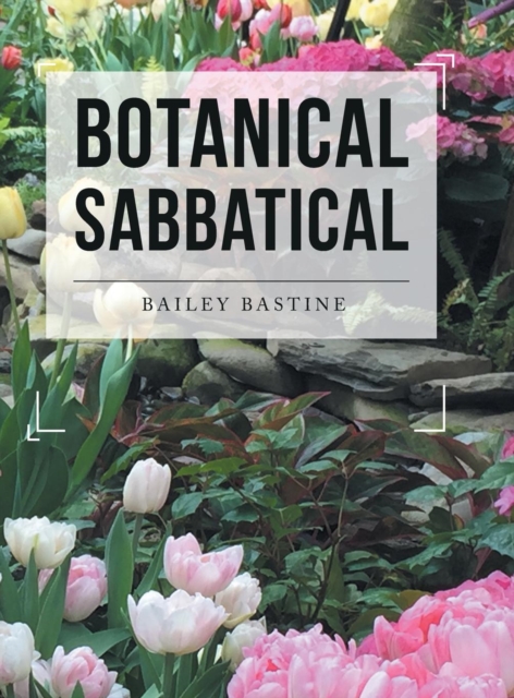 Botanical Sabbatical, Hardback Book