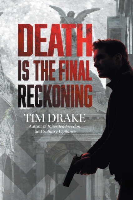 Death Is the Final Reckoning : A Sequel to Solitary Vigilance, Paperback / softback Book