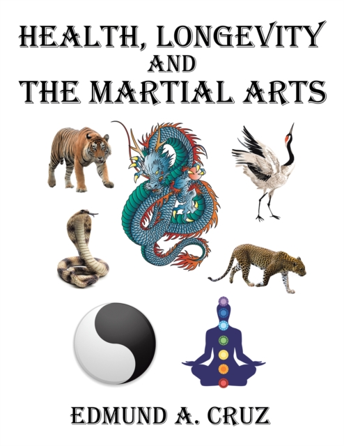 Health, Longevity and the Martial Arts, EPUB eBook