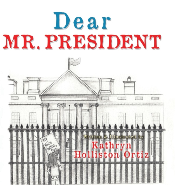 Dear Mr. President, Hardback Book