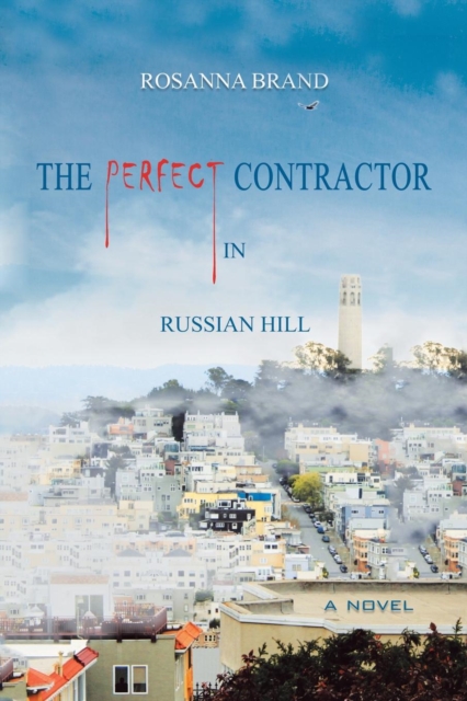 The Perfect Contractor in Russian Hill, Paperback / softback Book