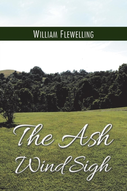The Ash Wind Sigh, Paperback / softback Book