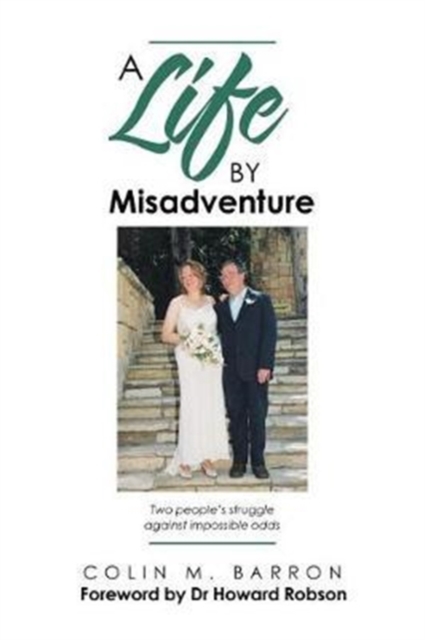 A Life by Misadventure, Paperback / softback Book