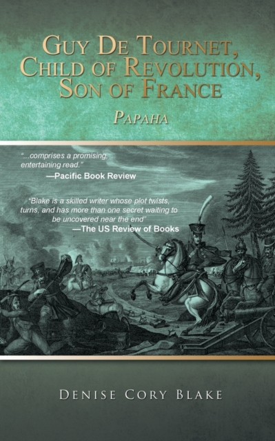 Guy de Tournet, Child of Revolution, Son of France : Papaha, Paperback / softback Book