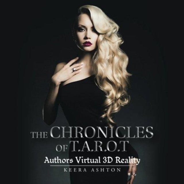 The Chronicles of T.A.R.O.T : Authors Virtual 3D Reality, Paperback / softback Book