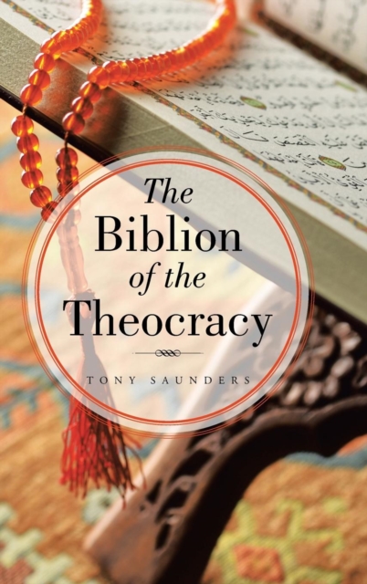 The Biblion of the Theocracy, Hardback Book