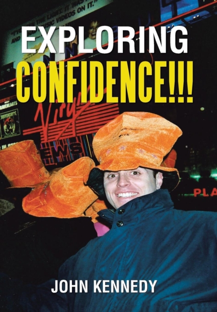 Exploring Confidence!!!, Hardback Book
