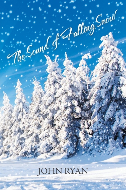 The Sound of Falling Snow, Paperback / softback Book