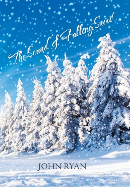 The Sound of Falling Snow, Hardback Book
