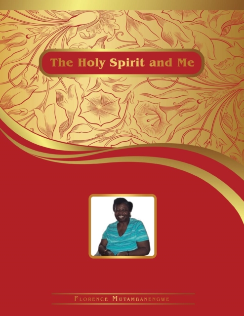 The Holy Spirit and Me, Paperback / softback Book