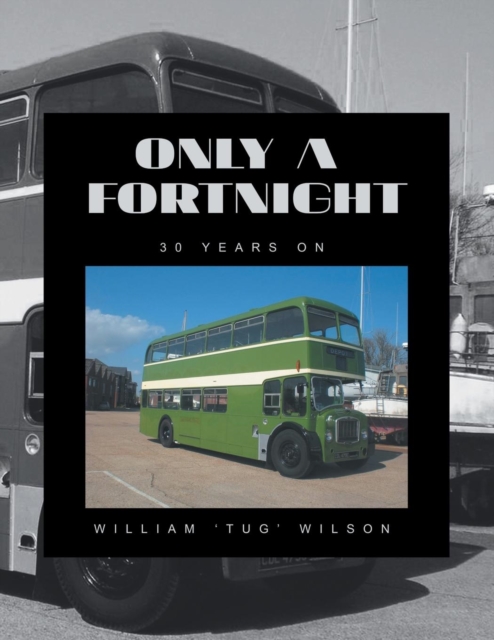 Only a Fortnight : 30 Years on, Paperback / softback Book