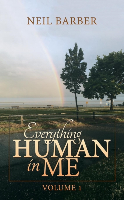 Everything Human in Me : Volume 1, Paperback / softback Book