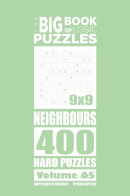 The Big Book of Logic Puzzles - Neighbours 400 Hard (Volume 65), Paperback / softback Book