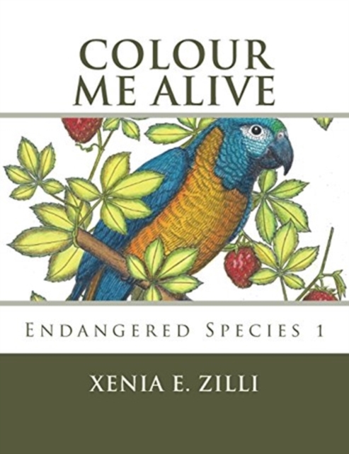 Colour Me Alive : Endangered Species, Colouring Book 1, Paperback / softback Book