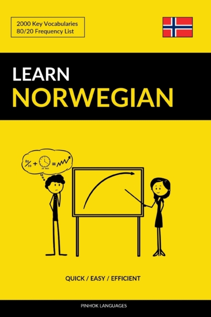 Learn Norwegian - Quick / Easy / Efficient : 2000 Key Vocabularies, Paperback / softback Book