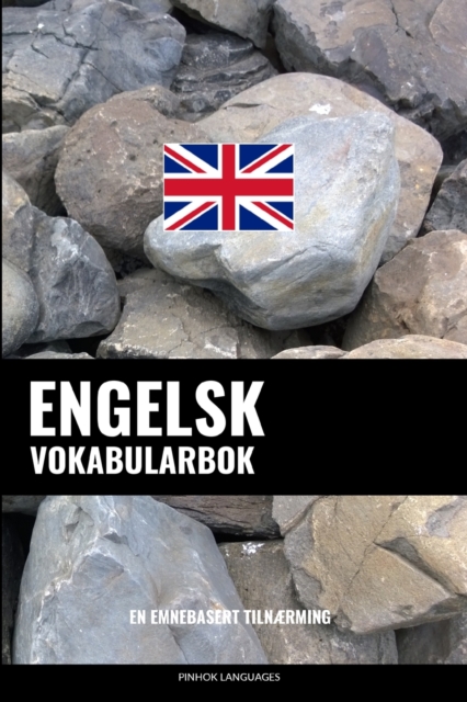 Engelsk Vokabularbok : En Emnebasert Tilnaerming, Paperback / softback Book