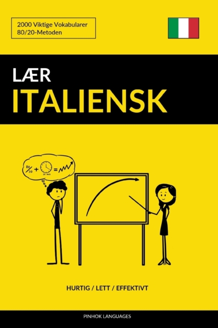 Lær Italiensk - Hurtig / Lett / Effektivt : 2000 Viktige Vokabularer, Paperback / softback Book