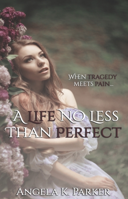 A Life No Less Than Perfect, Paperback / softback Book