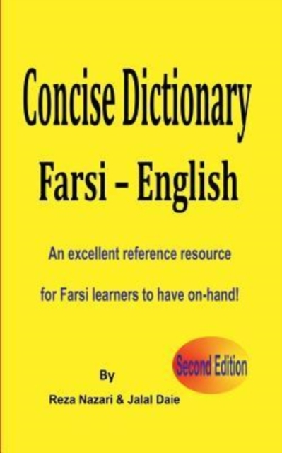 Farsi - English Concise Dictionary : An excellent reference resource for Farsi learners to have on-hand!, Paperback / softback Book