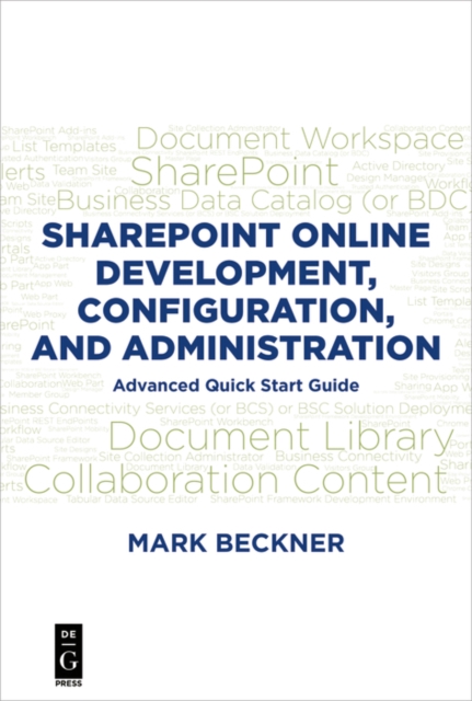 SharePoint Online Development, Configuration, and Administration : Advanced Quick Start Guide, EPUB eBook