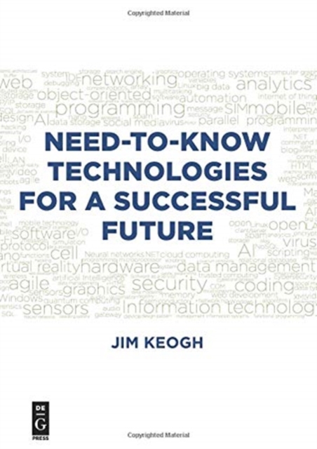 Need-to-Know Technologies for a Successful Future, Paperback / softback Book