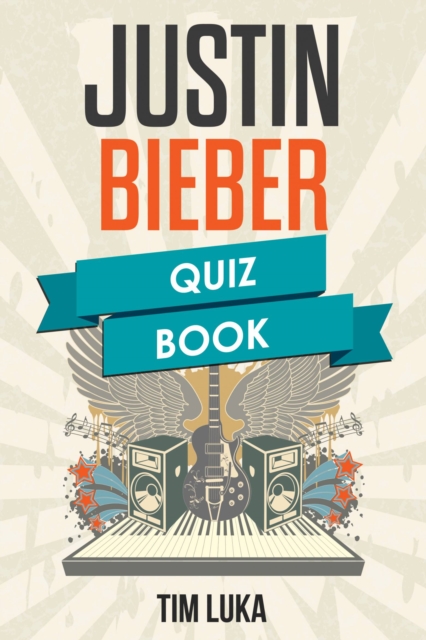 Justin Bieber Quiz Book, EPUB eBook