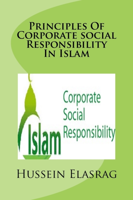 Principles Of Corporate social Responsibility In Islam, Paperback / softback Book