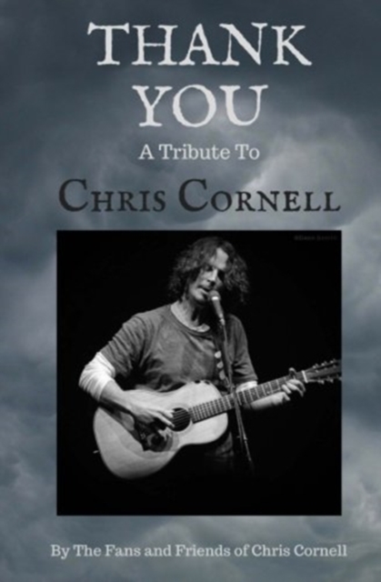 Thank You : A Tribute to Chris Cornell, Paperback / softback Book