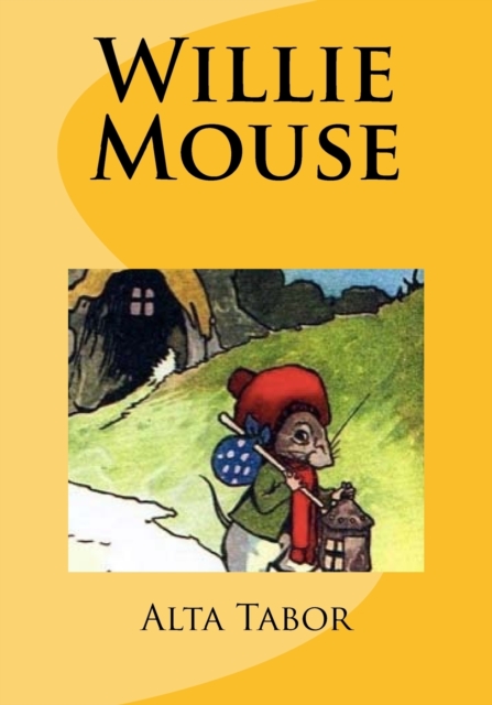 Willie Mouse, Paperback / softback Book