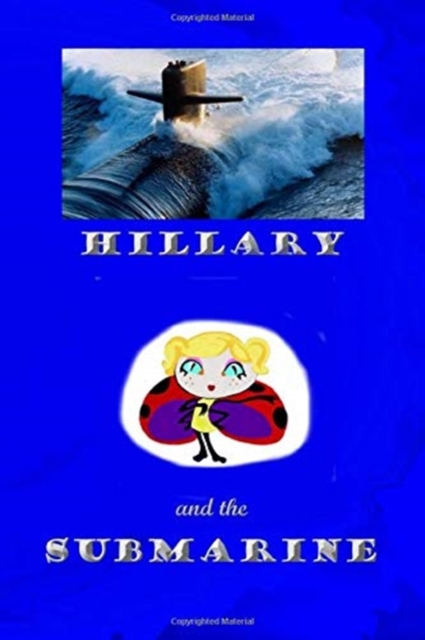 Hillary and the Submarine, Paperback / softback Book