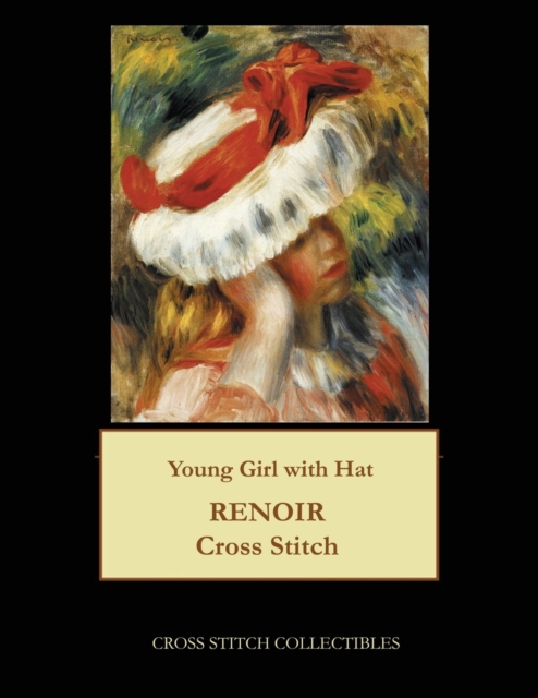Young Girl with Hat : Renoir cross stitch pattern, Paperback / softback Book