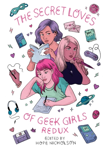 The Secret Loves of Geek Girls : Redux, Paperback / softback Book