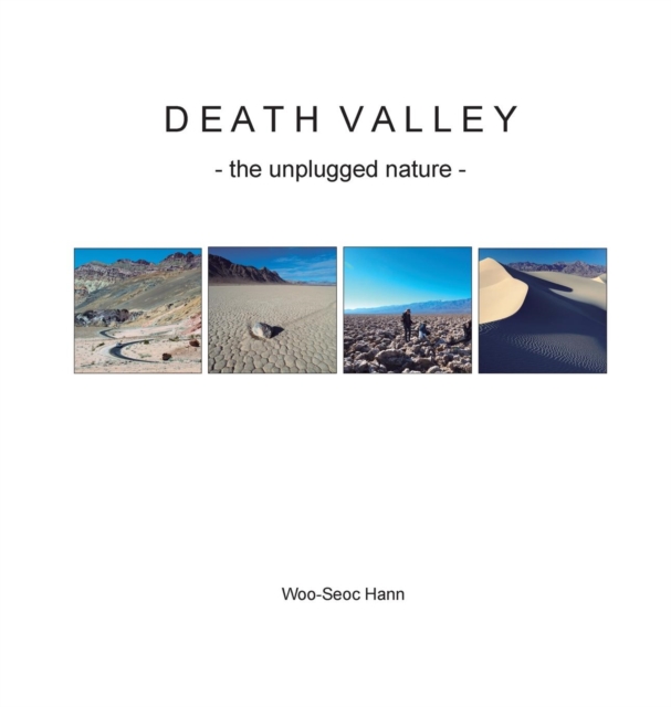 Death Valley : The Unplugged Nature, Hardback Book
