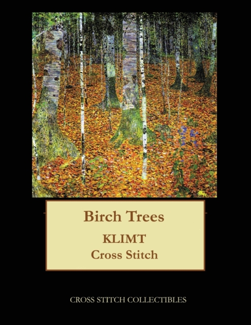 Birch Trees : Gustav Klimt cross stitch pattern, Paperback / softback Book