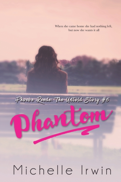 Phantom (Phoebe Reede : The Untold Story #5), Paperback / softback Book
