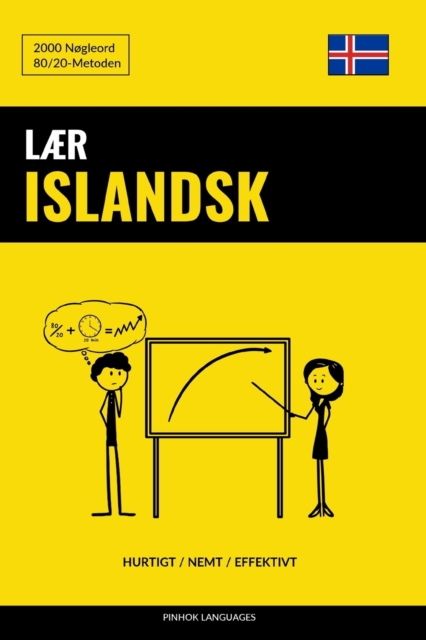 Laer Islandsk - Hurtigt / Nemt / Effektivt : 2000 Nogleord, Paperback / softback Book