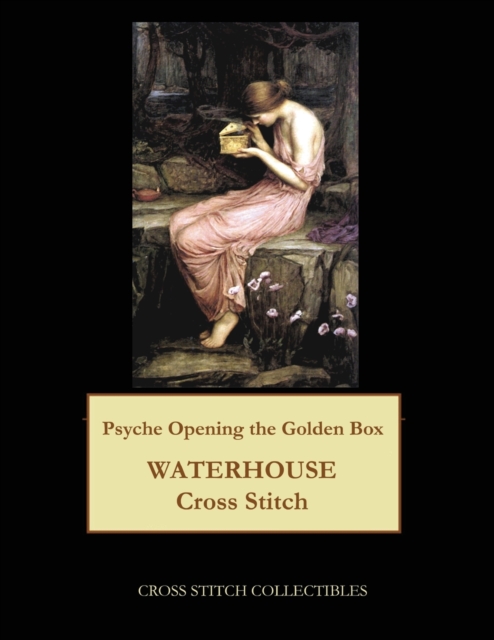 Psyche Opening the Golden Box : J.W. Waterhouse cross stitch pattern, Paperback / softback Book