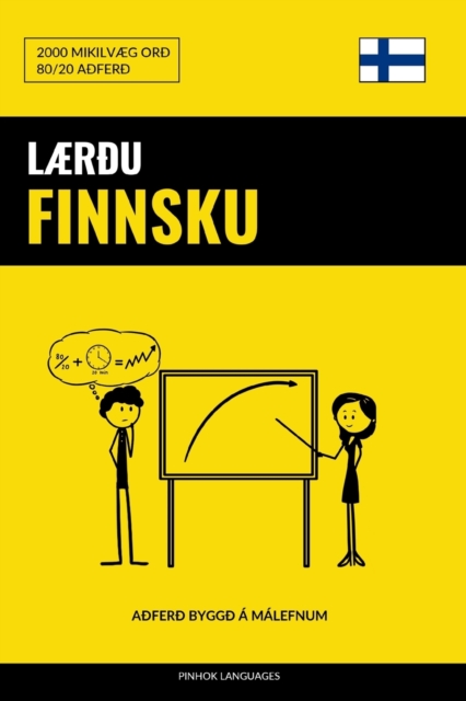 Laerdu Finnsku - Fljotlegt / Audvelt / Skilvirkt : 2000 Mikilvaeg Ord, Paperback / softback Book