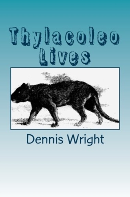 Thylacoleo Lives, Paperback / softback Book