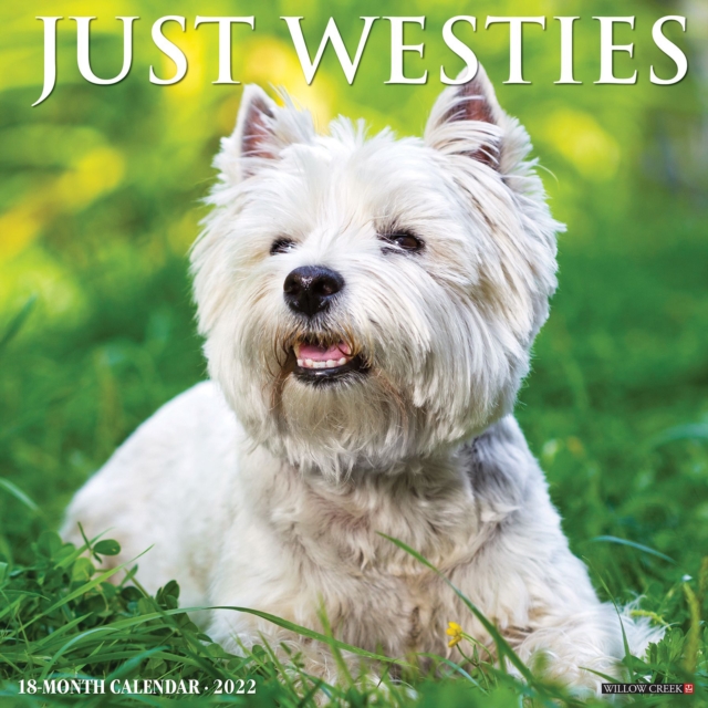 Just Westies 2022 Wall Calendar (Dog Breed), Calendar Book
