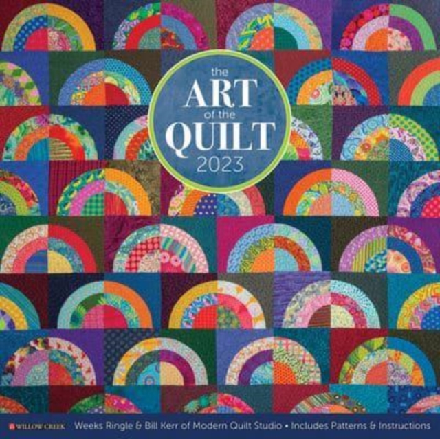 Art of the Quilt 2023 Wall Calendar, Calendar Book