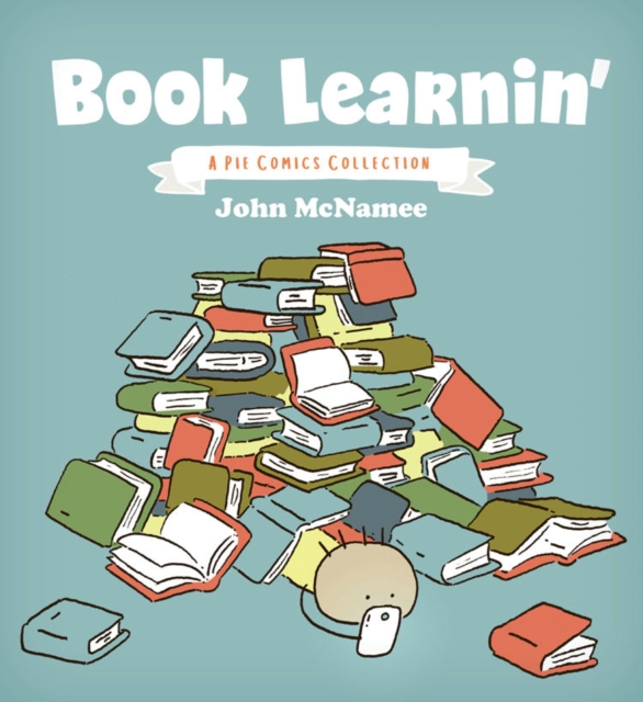 Book Learnin' : A Pie Comics Collection, Paperback / softback Book