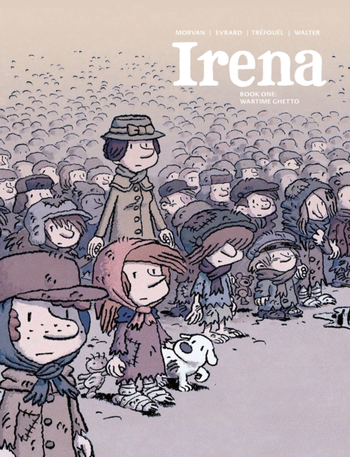 Irena Book One : Wartime Ghetto, Hardback Book