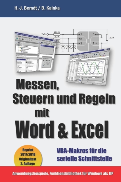 Messen, Steuern und Regeln mit Word & Excel : VBA-Makros fur die serielle Schnittstelle, Paperback / softback Book