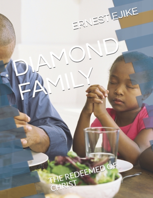 DIAMOND FAMILY : THE REDEEMED OF CHRIST, Paperback Book